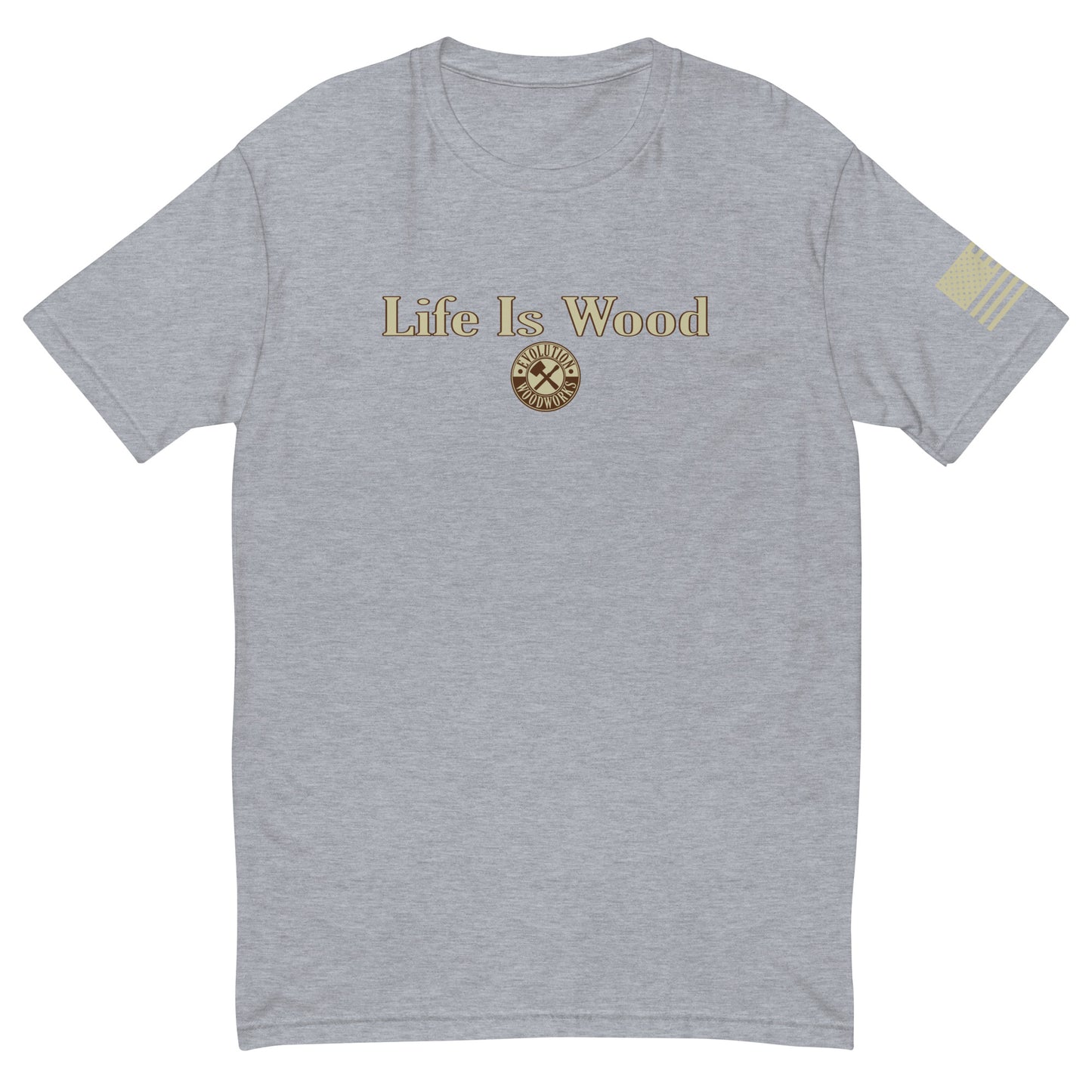 Evolution Woodworks "Life Is Wood" Short Sleeve T-shirt